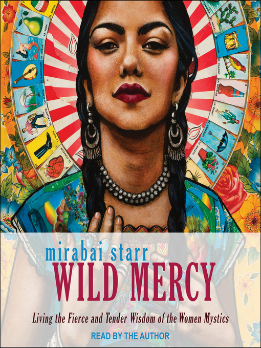 Title details for Wild Mercy by Mirabai Starr - Wait list